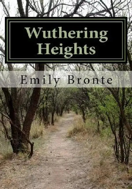 Wuthering Heights by Emily Bronte