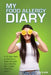 My Food Allergy Diary: A 45-day diary to find your food allergies and intolerances for a healthy life - make food fun again! by Ceri Clark