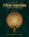 Tribal Mandala: Create Your Colorful Expressions by Almanfaluthi Djaka