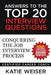 Answers to the Top 20 Interview Questions: Conquering the Job Interview Process by Katie Weiser