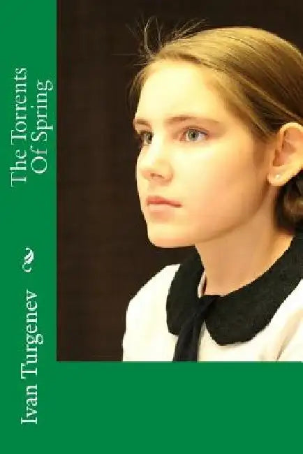 The Torrents Of Spring by Constance Garnett