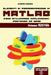 Elementi di programmazione in Matlab by Ciaburro, Giuseppe