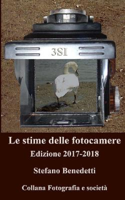 Le stime delle fotocamere: Edizione 2017-2018 by Stefano Benedetti