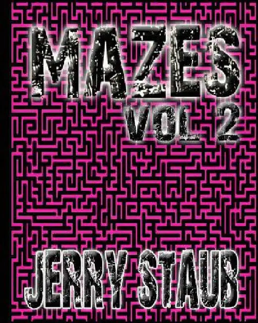 Mazes Vol. 2 by Jerry Staub