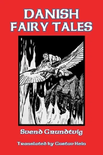 Danish Fairy Tales by Gustav Hein