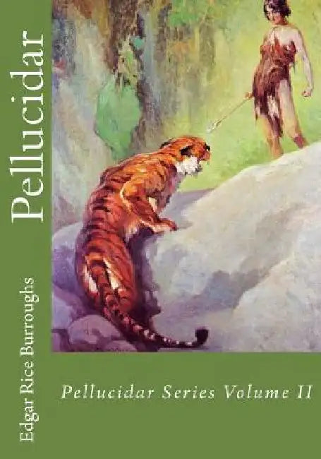 Pellucidar by Edgar Rice Burroughs
