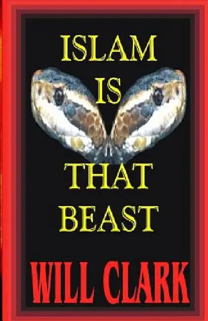 Islam is That Beast by Will Clark