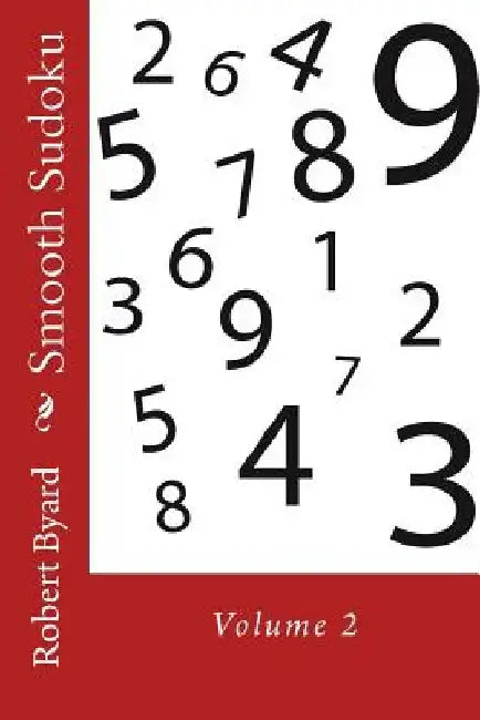 Smooth Sudoku: Volume 2 by Robert P. Byard