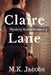 Claire Lane Mystery Series. Books 1-3 by M. K. Jacobs