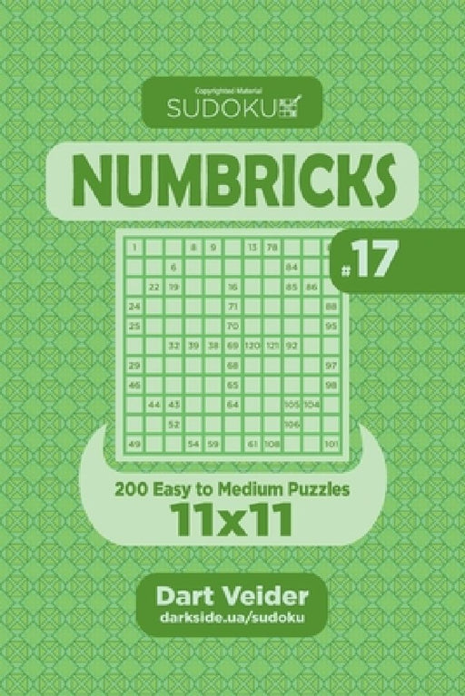 Sudoku Numbricks - 200 Easy to Medium Puzzles 11x11 (Volume 17) by Dart Veider
