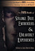 Strange True Encounters & Unearthly Experiences: 25 Mind-Boggling Reports of the Paranormal - Never Before in Book Form by Martin Caidin