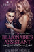 The Billionaire's Assistant - Part 1 by Sierra Rose