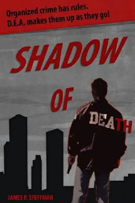 Shadow of Death by James P. Steffman