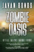 Zombie Oasis: Still Alive Book Four by Javan Bonds