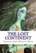 The Lost Continent by Charles John Cutcliffe Wright Hyne