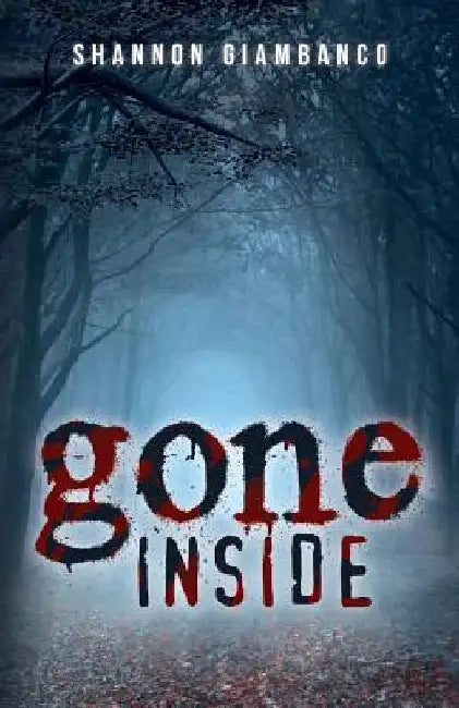 Gone Inside by Shannon Giambanco
