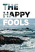 The Happy Fools by Kiana Delamare