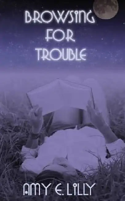 Browsing for Trouble by Amy E. Lilly