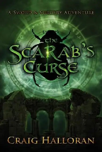 The Scarab's Curse by Craig Halloran