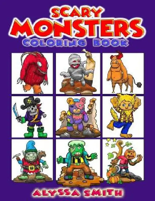 Scary Monsters Coloring Book by Alyssa Smith