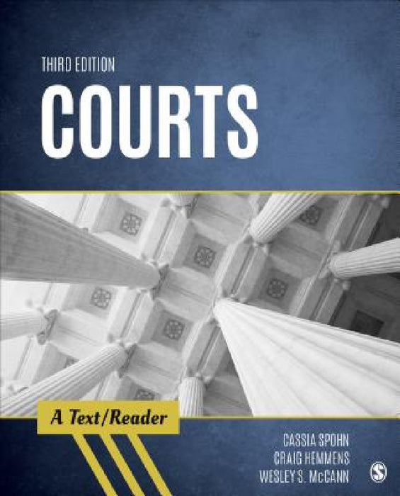 Courts: A Text/Reader by Cassia Spohn, Craig Hemmens, Wesley S. McCann