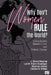 Why Don't Women Rule the World?: Understanding Women's Civic and Political Choices by J. Cherie Strachan