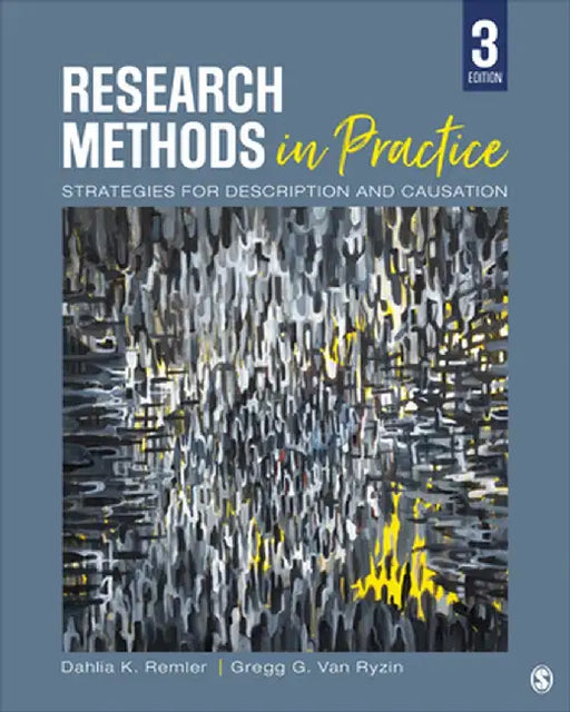 Research Methods in Practice: Strategies for Description and Causation by Dahlia K. Remler