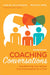 Coaching Conversations by Gross Cheliotes