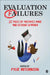 Evaluation Failures: 22 Tales of Mistakes Made and Lessons Learned by Kylie