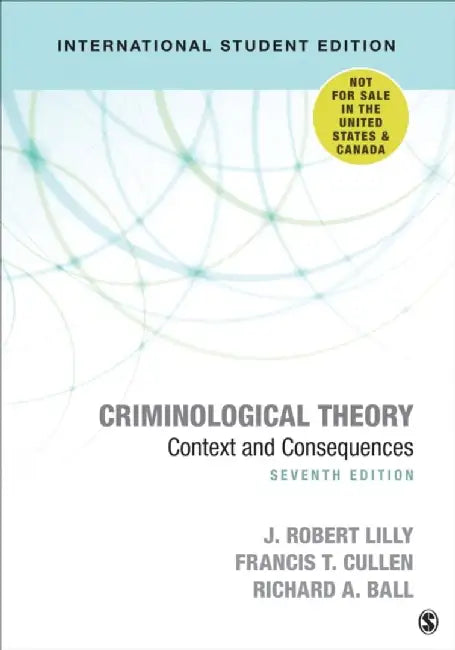 Criminological Theory - International Student Edition by J. Robert Lilly