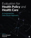 Evaluation for Health Policy and Health Care: A Contemporary Data-Driven Approach by Steven