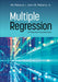 Multiple Regression: A Practical Introduction by Aki
