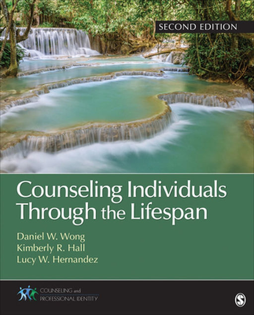 Counseling Individuals Through the Lifespan by Daniel, Wong