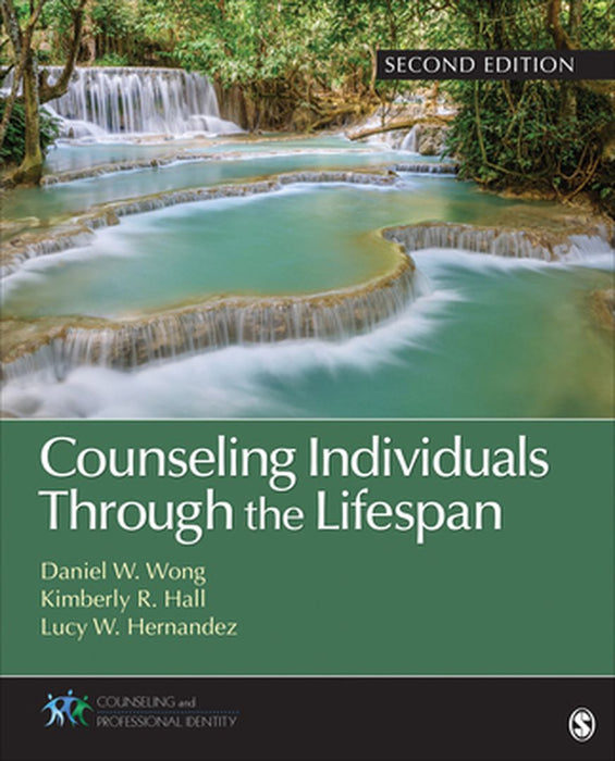 Counseling Individuals Through the Lifespan by Daniel, Wong