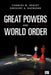 Great Powers and World Order: Patterns and Prospects by Charles