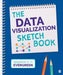 The Data Visualization Sketchbook by Stephanie