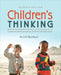 Children′s Thinking: Cognitive Development and Individual Differences by David F. Bjorklund