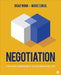 Negotiation: Creating Agreements in Business and Life by Brad Winn