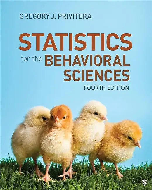 Statistics for the Behavioral Sciences by Privitera, Gregory J.