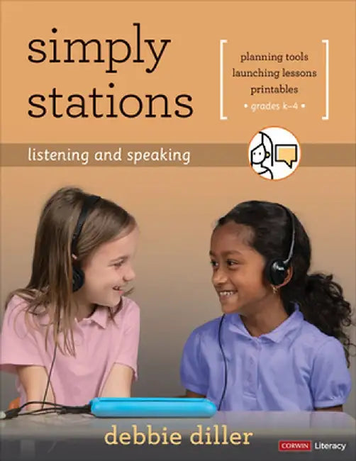 Simply Stations: Listening and Speaking, Grades K-4 by Debbie