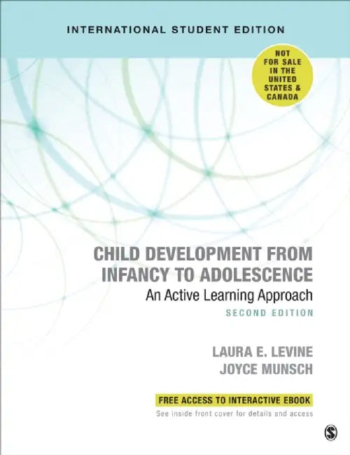 Child Development From Infancy to Adolescence - International Student Edition by Laura E. Levine