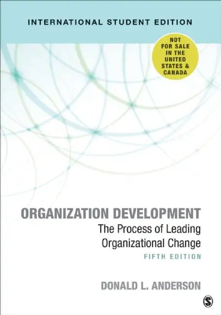 Organization Development - International Student Edition by Donald L. Anderson