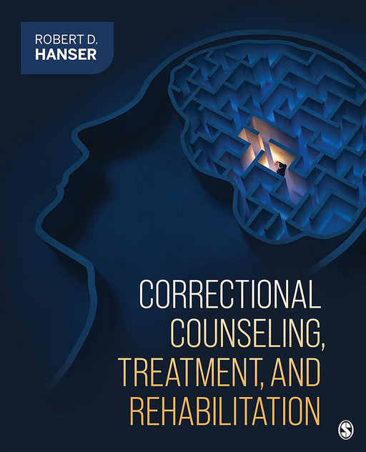 "Correctional Counseling, Treatment, and Rehabilitation" by Hanser