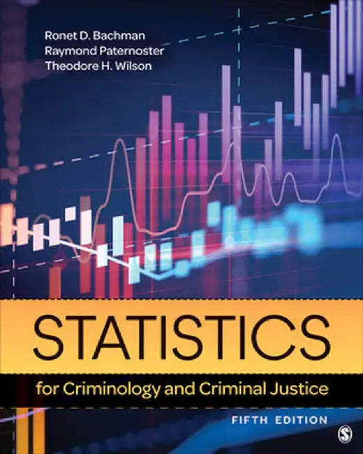 Statistics for Criminology and Criminal Justice by Bachman