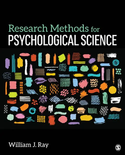 Research Methods for Psychological Science by Ray