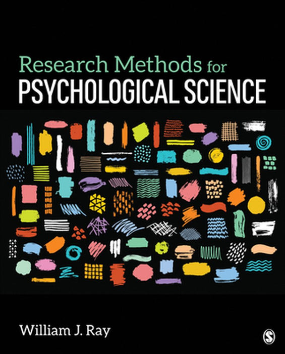 Research Methods for Psychological Science by Ray