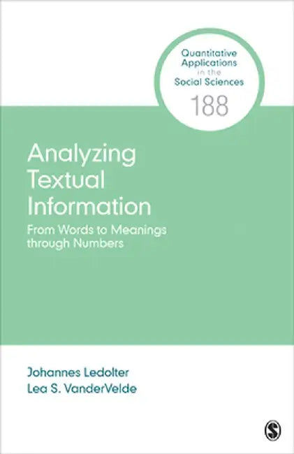 Analyzing Textual Information: From Words to Meanings through Numbers by Johannes