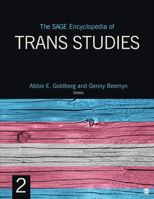 The SAGE Encyclopedia of Trans Studies by Abbie