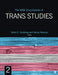 The SAGE Encyclopedia of Trans Studies by Abbie