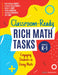 Classroom-Ready Rich Math Tasks, Grades K-1: Engaging Students in Doing Math by Beth